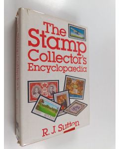 Kirjailijan Richard John Sutton käytetty kirja The Stamp Collector's Encyclopaedia