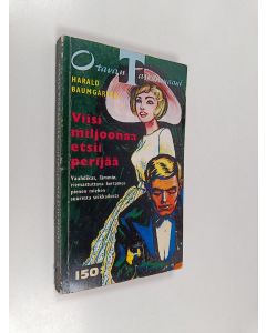 Kirjailijan Harald Baumgarten käytetty kirja Viisi miljoonaa etsii perijää