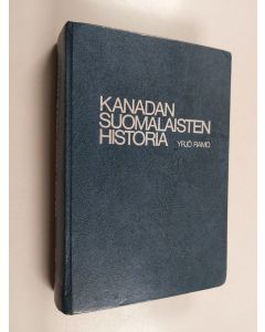 Kirjailijan Yrjö Raivio käytetty kirja Kanadan Suomalaisten historia 1