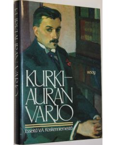 Tekijän Touko Siltala  käytetty kirja Kurkiauran varjo : esseitä V A Koskenniemestä