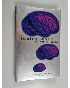 Kirjailijan Tobias Wolff käytetty kirja The night in question