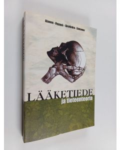 Kirjailijan Markku T. Hyyppä & Timo Järvilehto ym. käytetty kirja Lääketiede ja tieteenteoria