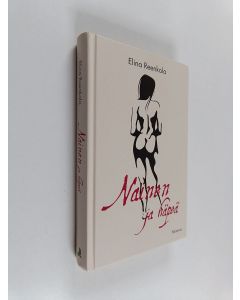 Kirjailijan Elina Reenkola käytetty kirja Nainen ja häpeä