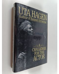 Kirjailijan Uta Hagen käytetty kirja A challenge for the actor