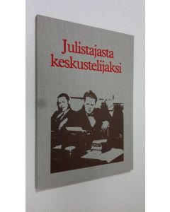 Kirjailijan Raimo Salokangas käytetty kirja Julistajasta keskustelijaksi : Turun päivälehti ja sen edeltäjät 1898-1988