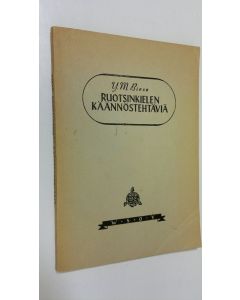 Kirjailijan Y. M. Biese käytetty kirja Ruotsinkielen käännöstehtäviä