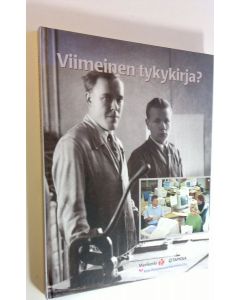 Tekijän Eija ym. Paso  käytetty kirja Viimeinen tykykirja (ERINOMAINEN)