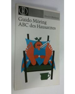 Kirjailijan Guido Möring käytetty kirja ABC des Hausarztes