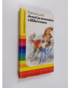 Kirjailijan Patricia Leitch käytetty kirja Jenni ja nummien villihevonen