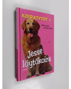 Kirjailijan Marvi Jalo & Merja Jalo käytetty kirja Jesse löytökoira