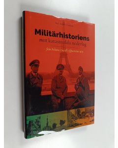 Kirjailijan Anders Frankson käytetty kirja Militärhistoriens mest katastrofala nederlag : från Poltava 1709 till Afghanistan 1979