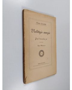 Kirjailijan Oscar Levertin käytetty kirja Valittuja runoja ja ballaadeja