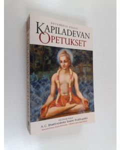 Kirjailijan A. C. Bhaktivedanta Swami Prabhupada käytetty kirja Devahūtin pojan Kapiladevan opetukset (UUSI)