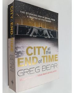 Kirjailijan Greg Bear käytetty kirja City at the end of time