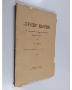 Kirjailijan J. G. Gränö käytetty kirja Archäologische Beobachtungen von meiner Reise in Sübsibirien und der Nordwestmongolei im Jahre 1909