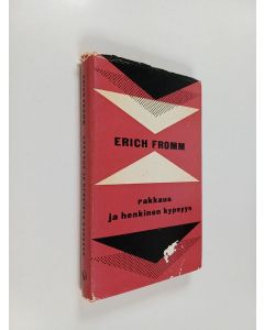 Kirjailijan Erich Fromm käytetty kirja Rakkaus ja henkinen kypsyys