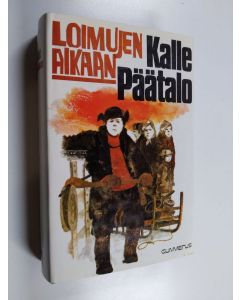 Kirjailijan Kalle Päätalo käytetty kirja Loimujen aikaan