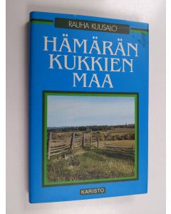 Kirjailijan Rauha Kuusalo käytetty kirja Hämärän kukkien maa