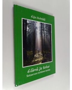 Kirjailijan Eija Mehtälä käytetty kirja Elämä ja toivo : sotaorvon tyttären tarina