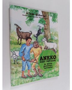 Kirjailijan Alem Eshetu käytetty teos Ankko kesy paviaani ja muita paviaanitarinoita