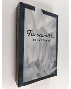 Kirjailijan John Bevere käytetty kirja Turvapaikka : lupaus turvasta Hänen valtansa alla