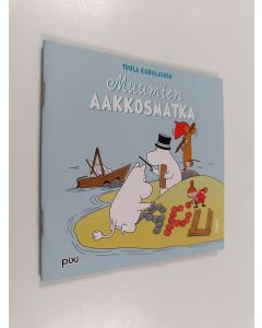 Kirjailijan Tuula Korolainen käytetty teos Muumien aakkosmatka ; Muumien numeroleikit