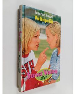 Kirjailijan Francine Pascal käytetty kirja Valtapeliä