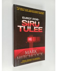 Kirjailijan Mark Hitchcock käytetty kirja Eurot pois, siru tulee