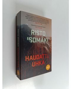 Kirjailijan Risto Isomäki käytetty kirja Haudattu uhka