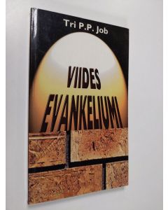 Kirjailijan P. P. Job käytetty kirja Viides evankeliumi