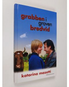 Kirjailijan Katarina Mazetti käytetty kirja Grabben i graven bredvid