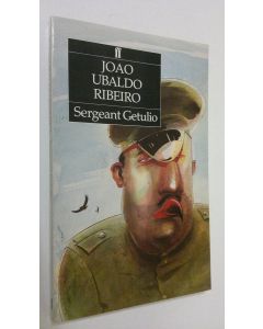 Kirjailijan Jaoa Ubaldo Ribeiro käytetty kirja Sergeant Getulio