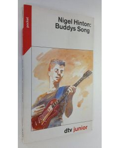 Kirjailijan Nigel Hinton käytetty kirja Buddys Song (ERINOMAINEN)