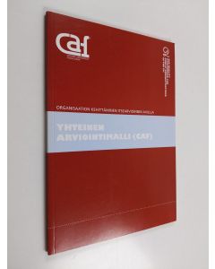käytetty kirja Yhteinen arviointimalli (CAF) : organisaation kehittäminen itsearvioinnin avulla