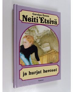Kirjailijan Carolyn Keene käytetty kirja Neiti Etsivä ja hurjat hevoset