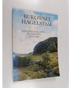 käytetty kirja Bukowski Hagelstam : Jouluhuutokauppa 14.12.1986 = Julauktion 14.12.1986