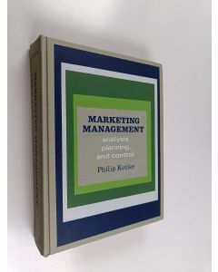 Kirjailijan Philip Kotler käytetty kirja Marketing management : analysis, planning, and control