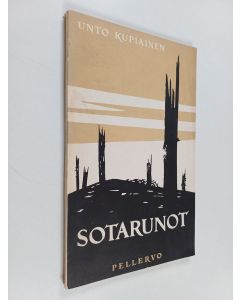 Kirjailijan Unto Kupiainen käytetty kirja Sotarunot