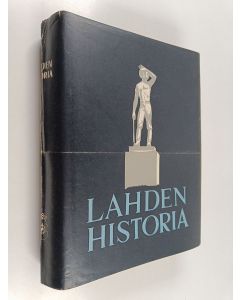 Kirjailijan Aimo Halila käytetty kirja Lahden historia