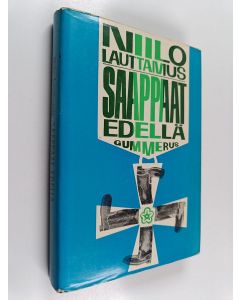 Kirjailijan Niilo Lauttamus käytetty kirja Saappaat edellä