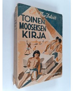 Kirjailijan C. H. Mackintosh käytetty kirja Toinen Mooseksen kirja