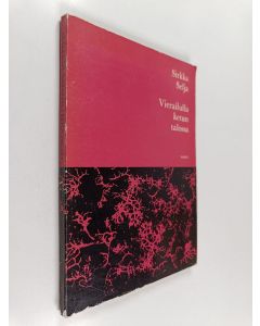 Kirjailijan Sirkka Selja käytetty kirja Vierailulla ketun talossa : runoja ; faabeleita