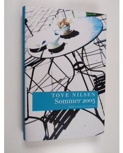 Kirjailijan Tove Nilsen käytetty kirja Sommer 2005 - roman