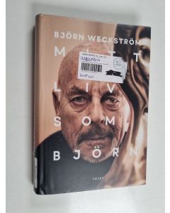 Kirjailijan Björn Weckström käytetty kirja Mitt liv som Björn