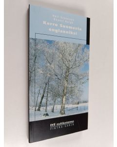 Kirjailijan Päivi Laine & Marja-Leena Koskinen ym. käytetty kirja Kerro Suomesta englanniksi