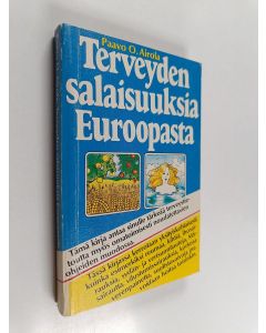 Kirjailijan Paavo O Airola käytetty kirja Terveyden salaisuuksia Euroopasta