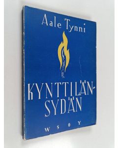 Kirjailijan Aale Tynni käytetty kirja Kynttilänsydän : runoja