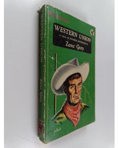 Kirjailijan Zane Grey käytetty kirja Western union