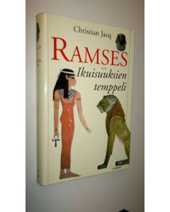 Kirjailijan Christian Jacq käytetty kirja Ramses Ikuisuuksien temppeli