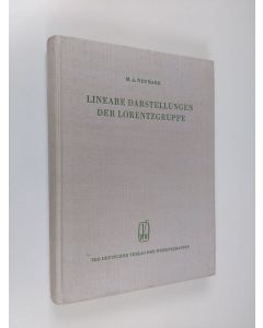 Kirjailijan M. A. Neumark käytetty kirja Lineare darstellung der lorentzgruppe